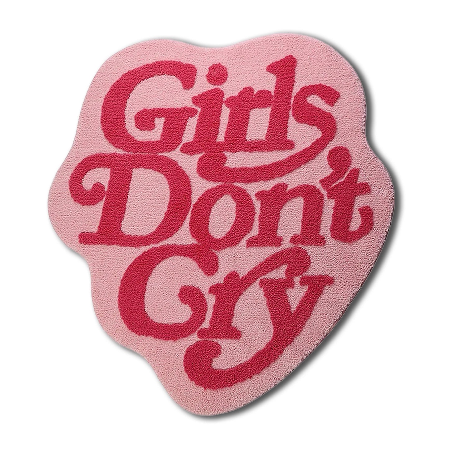 Girls Dont Cry x