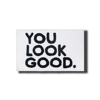 "You Look Good" Bath Mat